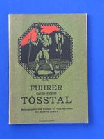 Führer durchs mittlere Tösstal. 1909. Illustriert u. Werbung