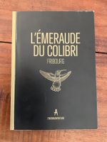 L'Émeraude du Colibri - Livre d'aventure à Fribourg!