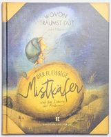 Der fleißige Mistkäfer und die Träume der A. - Julia Nüsch
