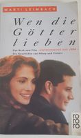 Roman: Wen die Götter lieben - Marti Leimbach - Rarität!