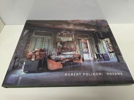 Robert Polidori Havana Bildband Steidl Verlag