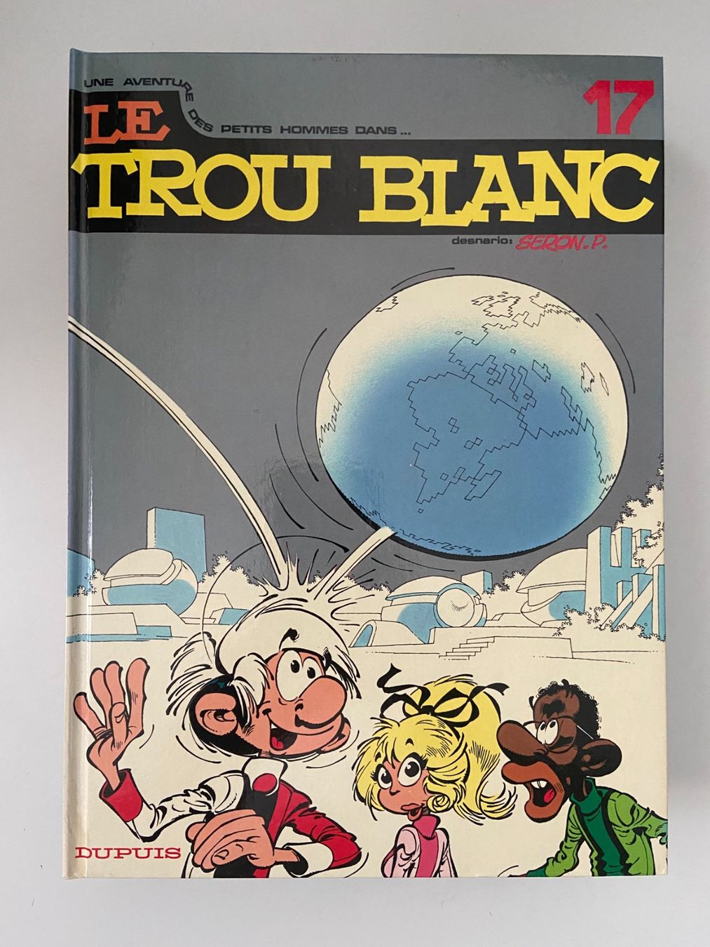 Comics: LES PETITS HOMMES / TOME 17 / LE TROU BLANC – Gebraucht aus Corcelles-près-Payerne von 1562Comics