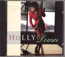Holly Dunn ‎– Getting It Dunn