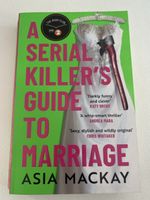 "A Serial Killer's Guide to Marriage" Asia Mackay, Roman