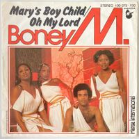 BONEY M. - MARY'S BOY CHILD / OH MY LORD