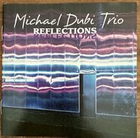 Michael Dubi Trio: Reflections