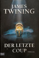 DER LETZTE COUP - JAMES TWINING - THRILLER - TASCHENBUCH