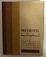 Ouvrage collectif: "Neuchâtel 1928"
