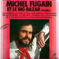 Michel Fugain et Le Big Bazar Volume 2 Enregistrements Origi