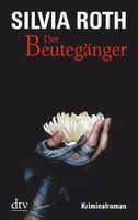 Roth Silvia - Der Beutegänger / Krimi
