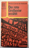 „Der rote Grossvater erzählt“ - Literatur der Arbeitswelt