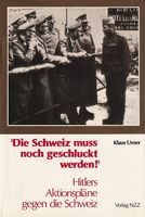 Die Schweiz muss noch geschluckt werden! [Buch]