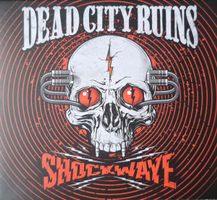 CD/ DEAD CITY RUINS : SHOCKWAVE (2022) HARDROCK