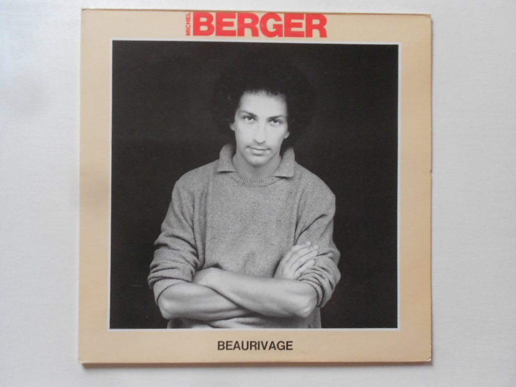 Vinyles: MICHEL BERGER  -  BEAURIVAGE – D'occasion à Bex par Giorgiob