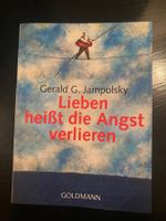 Lieben heisst die Angst verlieren
