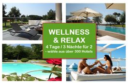 Wellness & Relax 3 Nächte, 2 Pers. ca. 1.200 Hotels n. Wahl