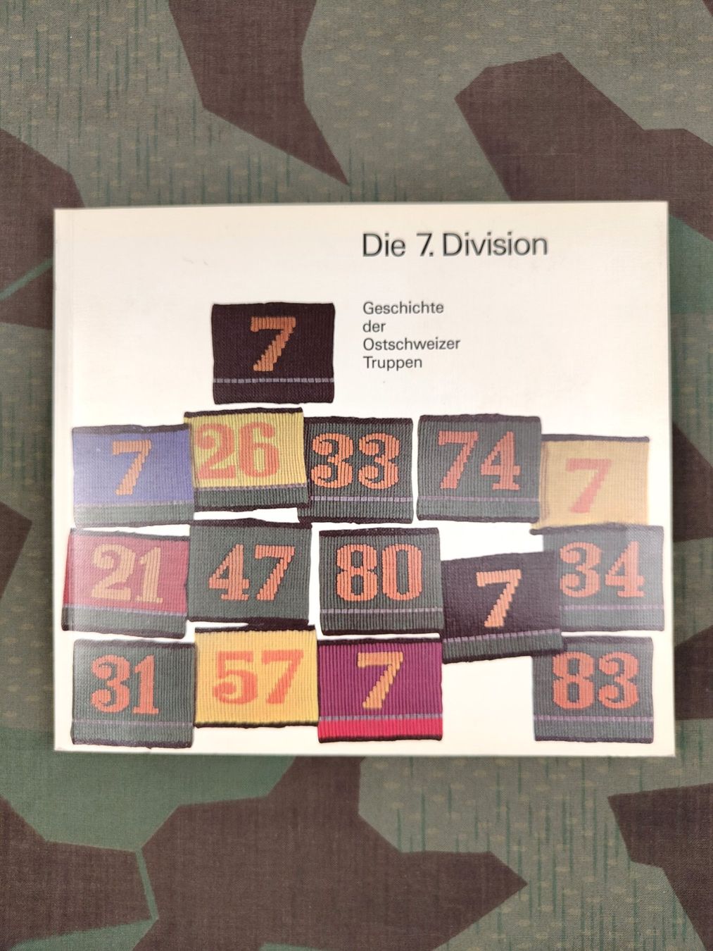 Schweizer Armee Uniformi: Buch, Die 7. Division Geschichte der Ostschweizer Truppen – Usato da Bauma venduto da SwissMilitaria