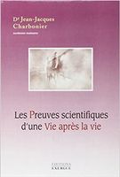 Les Preuves scientifiques d'une Vie après la vie