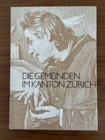Die Gemeinden im Kanton Zürich (Walter Baumann)