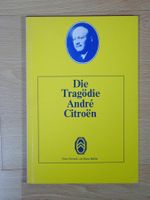 Die Tragödie André Citroen - Hans Müller