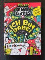 Buch Tom Gates Ich bin dabei Liz Pichon