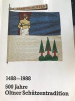 500 Jahre Oltner Schützentradition