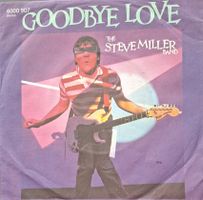 Vinyl-Single Steve Miller Band - Goodbye Love