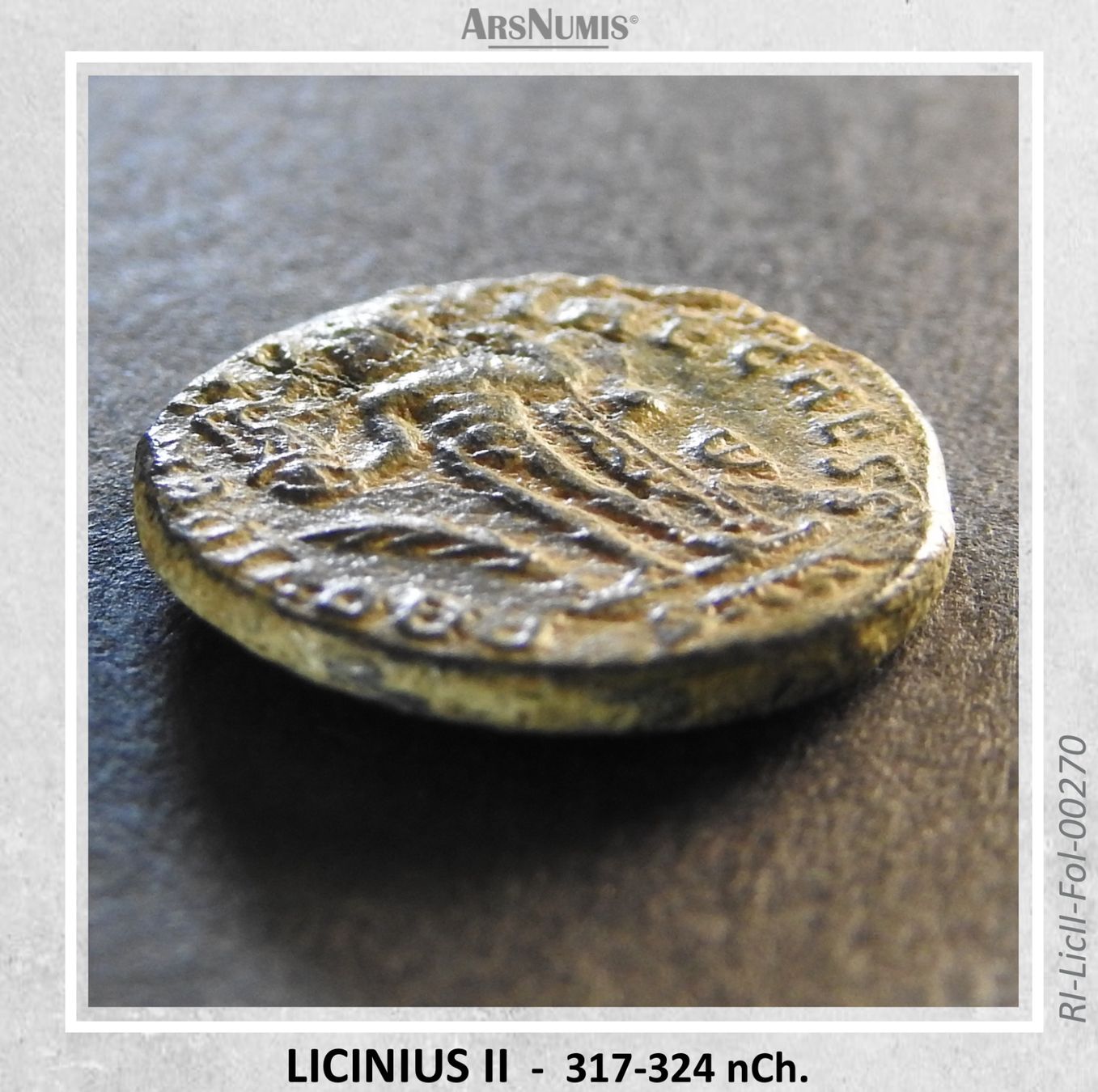 Tutti le monete: Römische Münze - Licinius II – Usato da Oberwil b. Zug venduto da ArsNumis 3