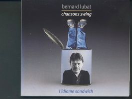 L'idiome sandwich - Bernard Lubat