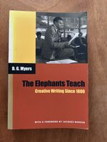 Myers. The Elephants Teach. Creative Writing Since 1880