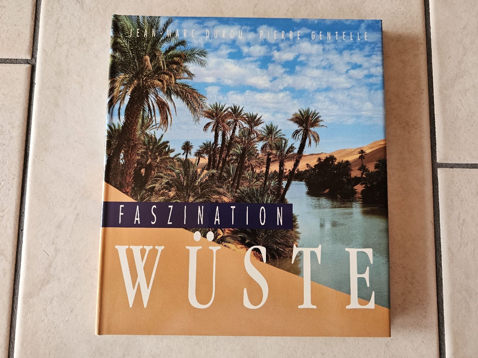 Bücher: Faszination Wüste  /  150 Seiten – Gebraucht aus Schneisingen von backstore24