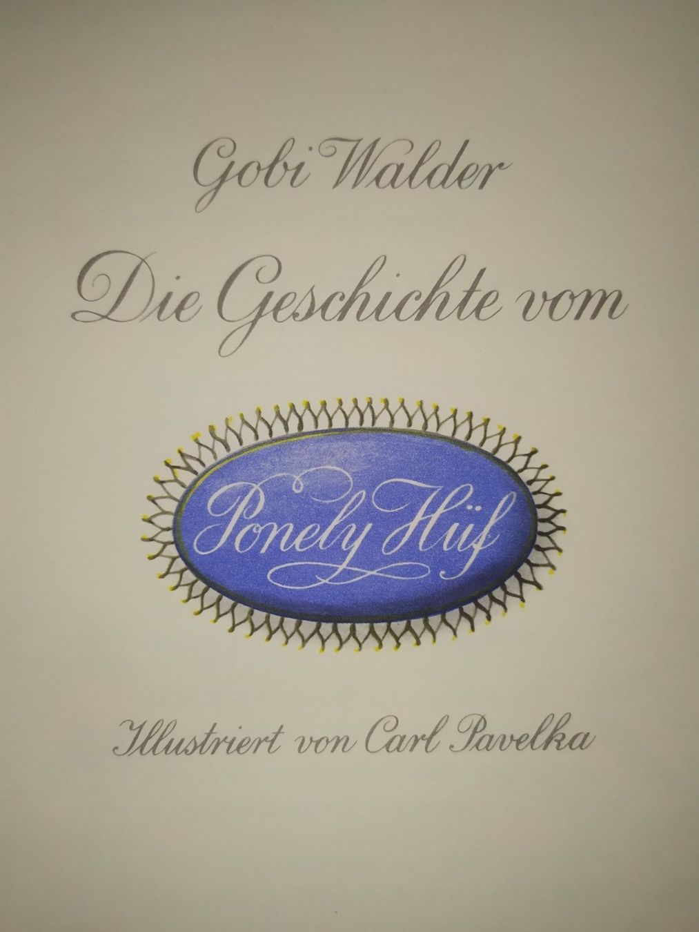 Libri: DIE GESCHICHTE VOM PONELI HÜF – Usato da Aarau venduto da Unikumlis_ArtBrut 1