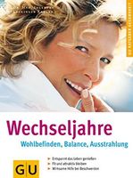 Wechseljahre. GU Ratgeber Gesundheit. Dr.med. Inge Lackinger