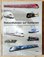 *NEU*Ekkehard Gärtner "Rekordfahrten auf Schienen"