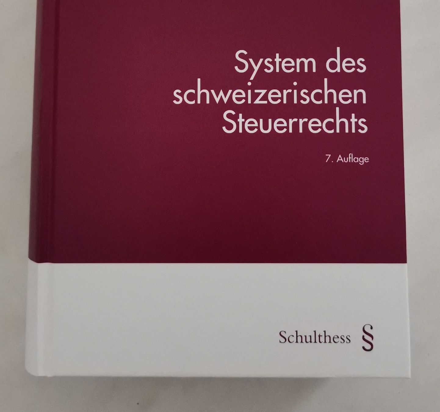Bücher: System des schweizerischen Steuerrechts - 7. Aufl. – Gebraucht aus Gelfingen von Meierbeat