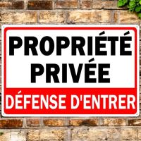 Panneau Enseigne Propriété Privée défense d'entrer