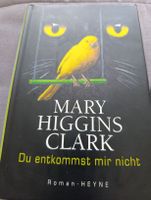 Mary Higgins Clark Du entkommst mir nicht