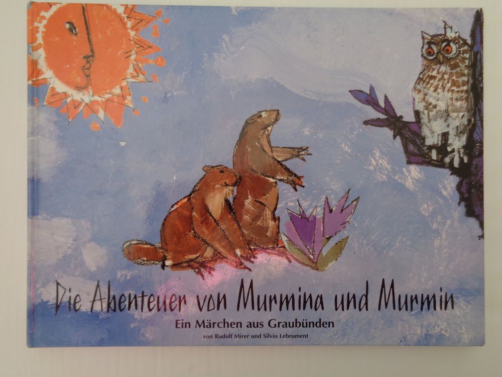Die Abenteuer von Murmina und Murmin - Rudolf Mirer (Gebraucht) in Chur ...