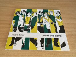 Rude Tins – Beat The Band