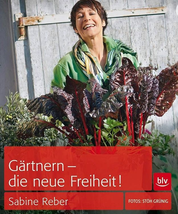 Gärtnern die neue Freiheit Sabine Reber blv Kaufen auf Ricardo