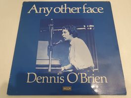 Dennis O'Brien – Any Other Face