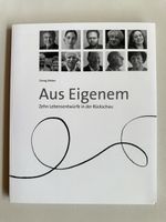 Aus Eigenem - Zehn Lebensentwürfe in der Rückschau - G Weber