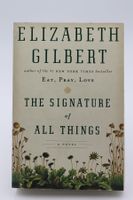 The Signature of All Things - Elizabeth Gilbert