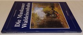 3-933613-63-9 DIE MUSKAUER WALDEISENBAHN Verlag Kenning