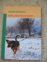 Hilfe, mein Hund zieht! Turid Rugaas
