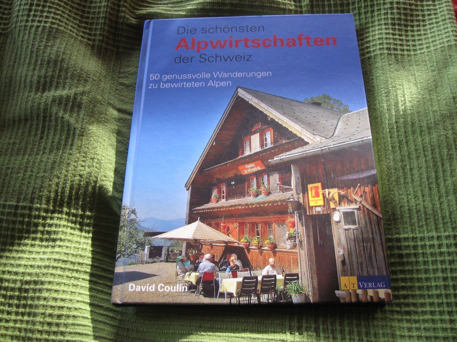 Libri: Die schönsten Alpwirtschafte der Schweiz – Nuovo (secondo la descrizione) da Bauma venduto da Stangenbohne
