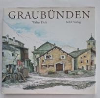 Graubünden Bildband von Walter Dick, NZZ Verlag