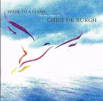 Chris de Burgh - Spark to a Flame [A&M]