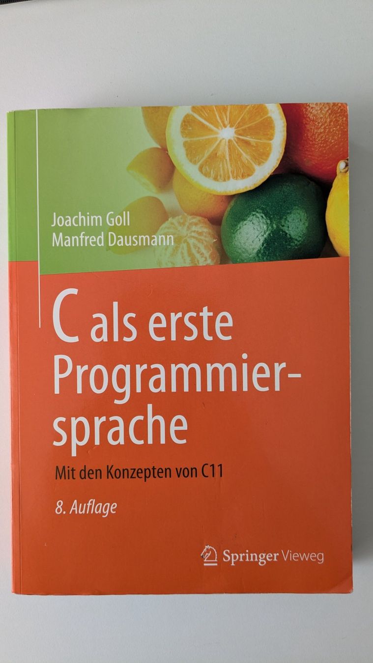 Libri: C als erste Programmiersprache 8. Auflage – Nuovo (secondo la descrizione) da Schönenberg TG venduto da mik_66