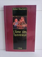 L'âme des tonneaux (+ dédicace) / Didier Heumann / L'Aire Ve